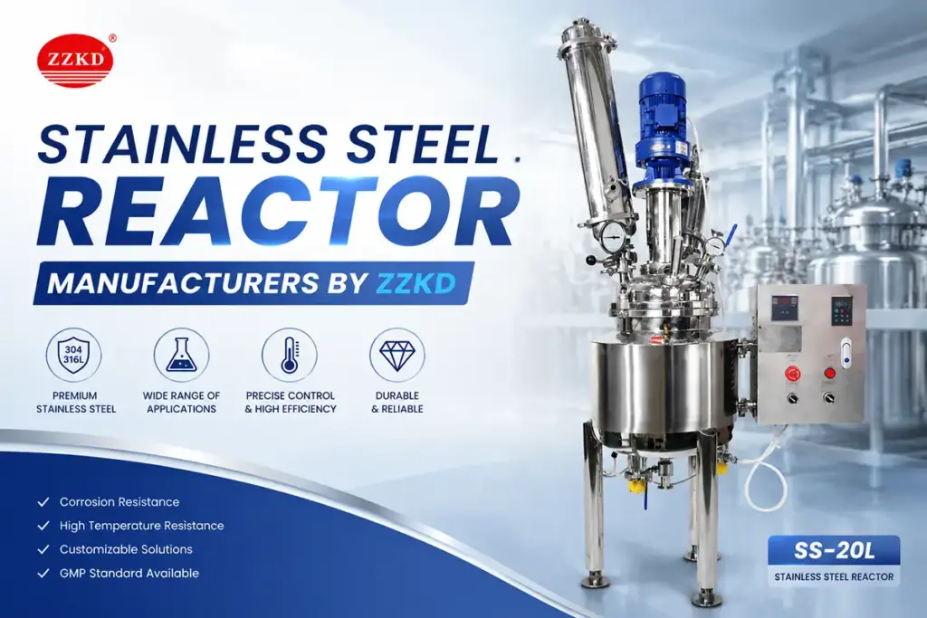 stainless steel reactor manufacturers by ZZKD stainless steel reactor manufacturers by ZZKD